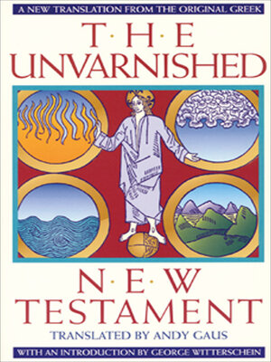 cover image of The Unvarnished New Testament